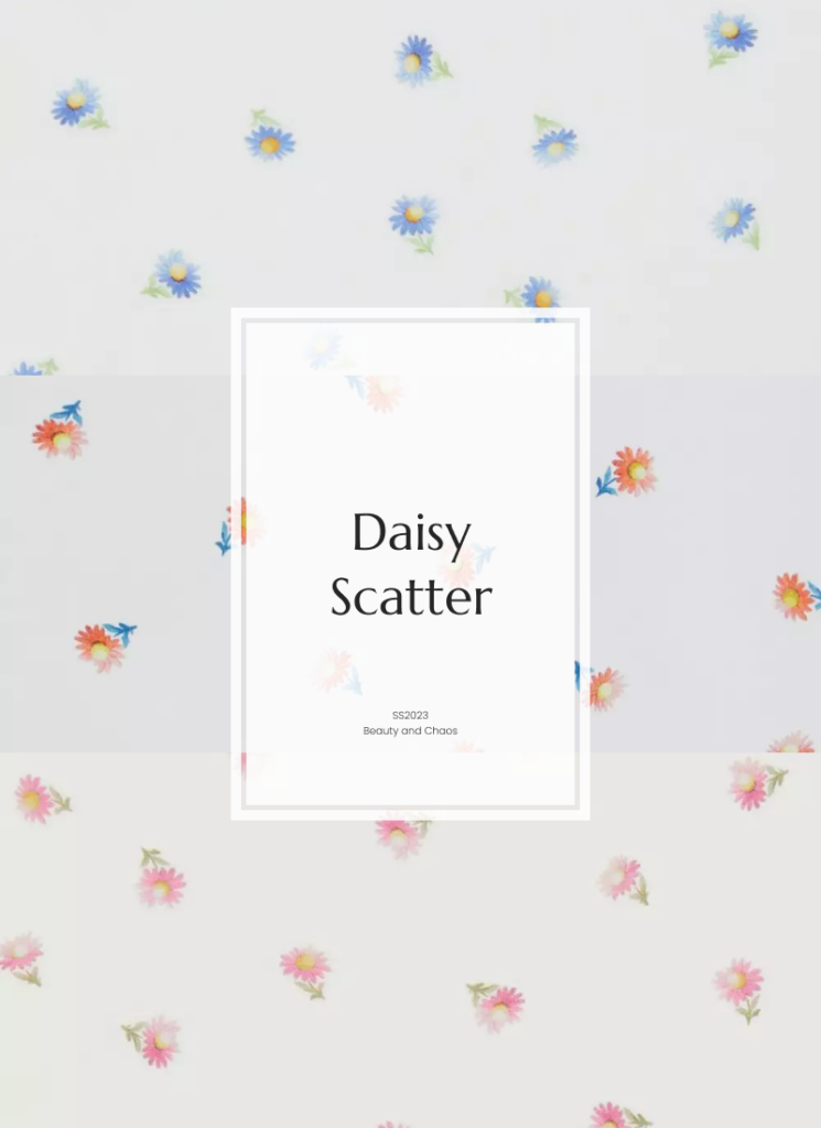 Daisy Scatter - SS2023: Beauty and Chaos