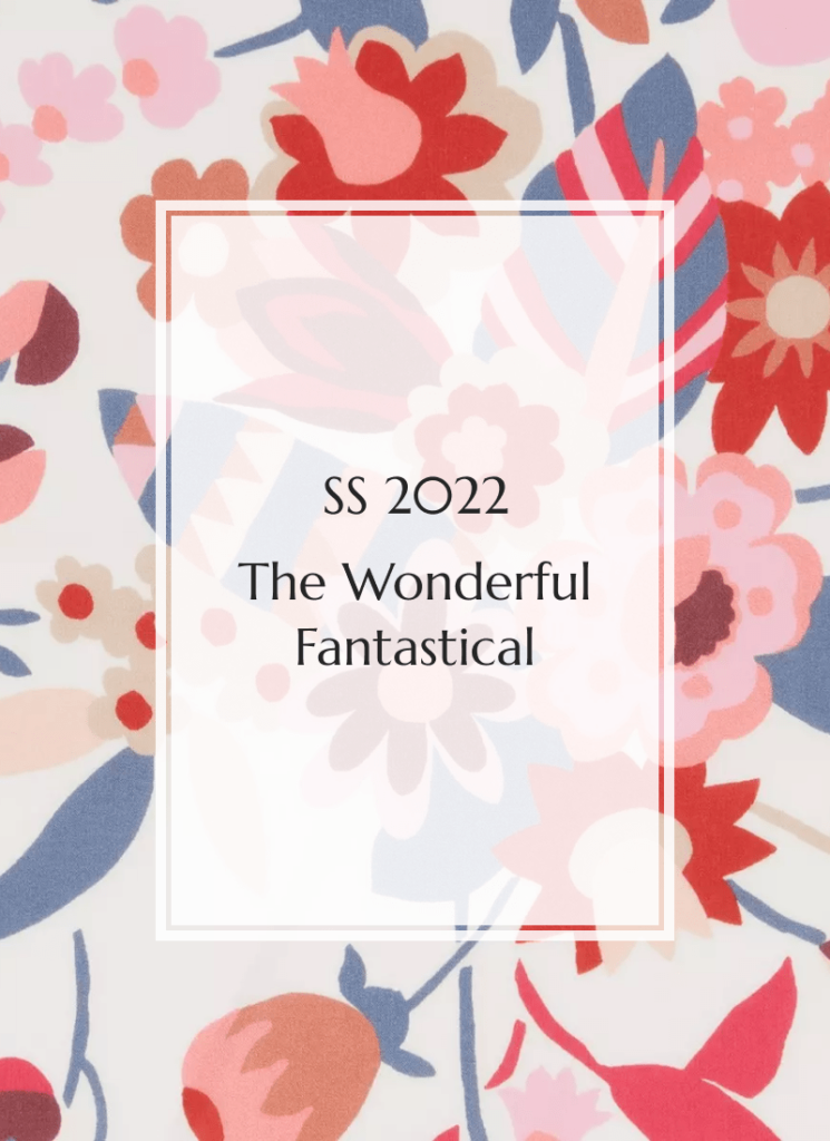 SS2022: The Wonderful Fantastical